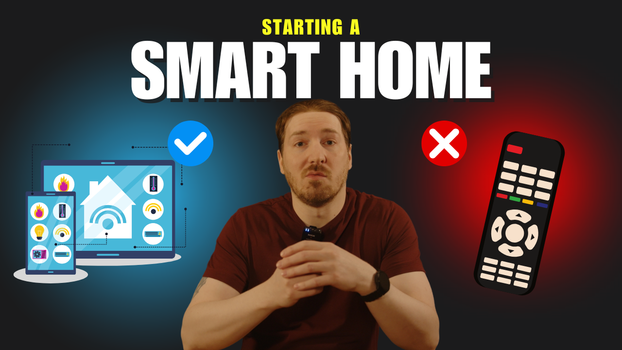 Start a Smart Home (The Right Way)