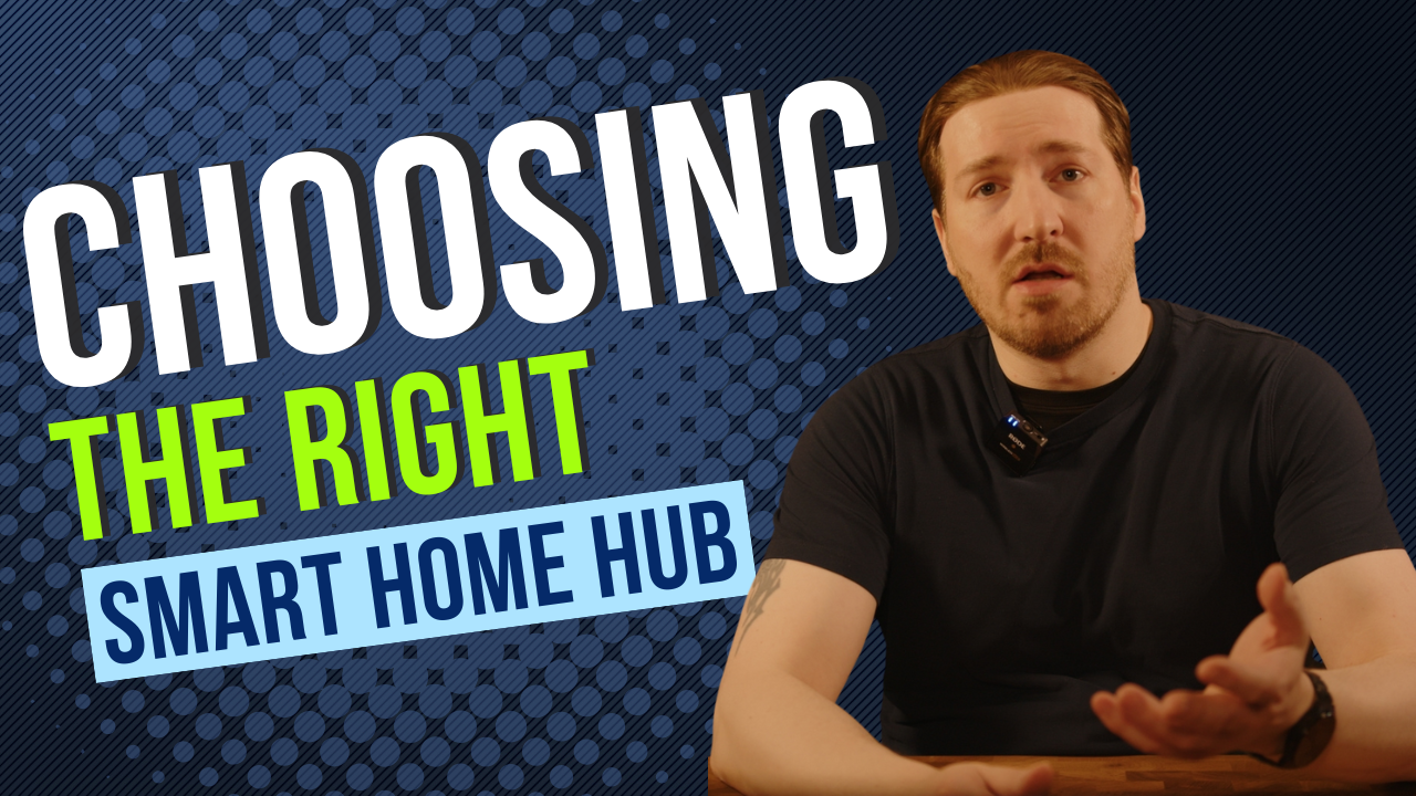 Choosing the Right Smart Home Hub