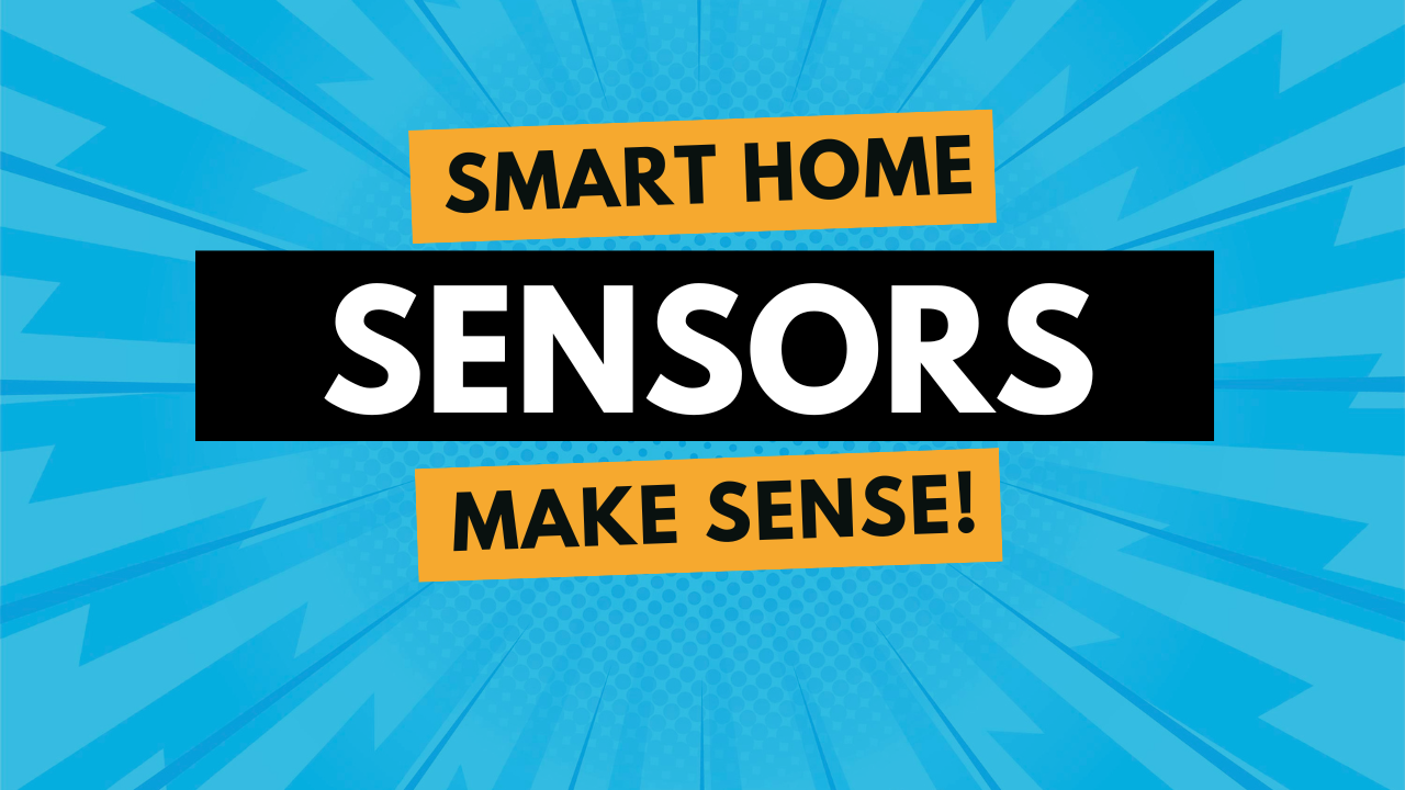 The Secret Sensors that Make Homes Smarter!