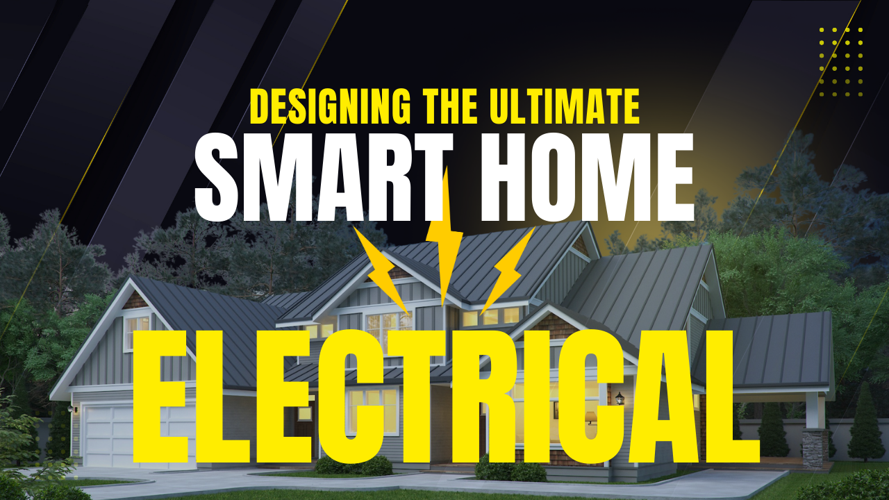 Designing the Ultimate Smart Home from scratch part 3