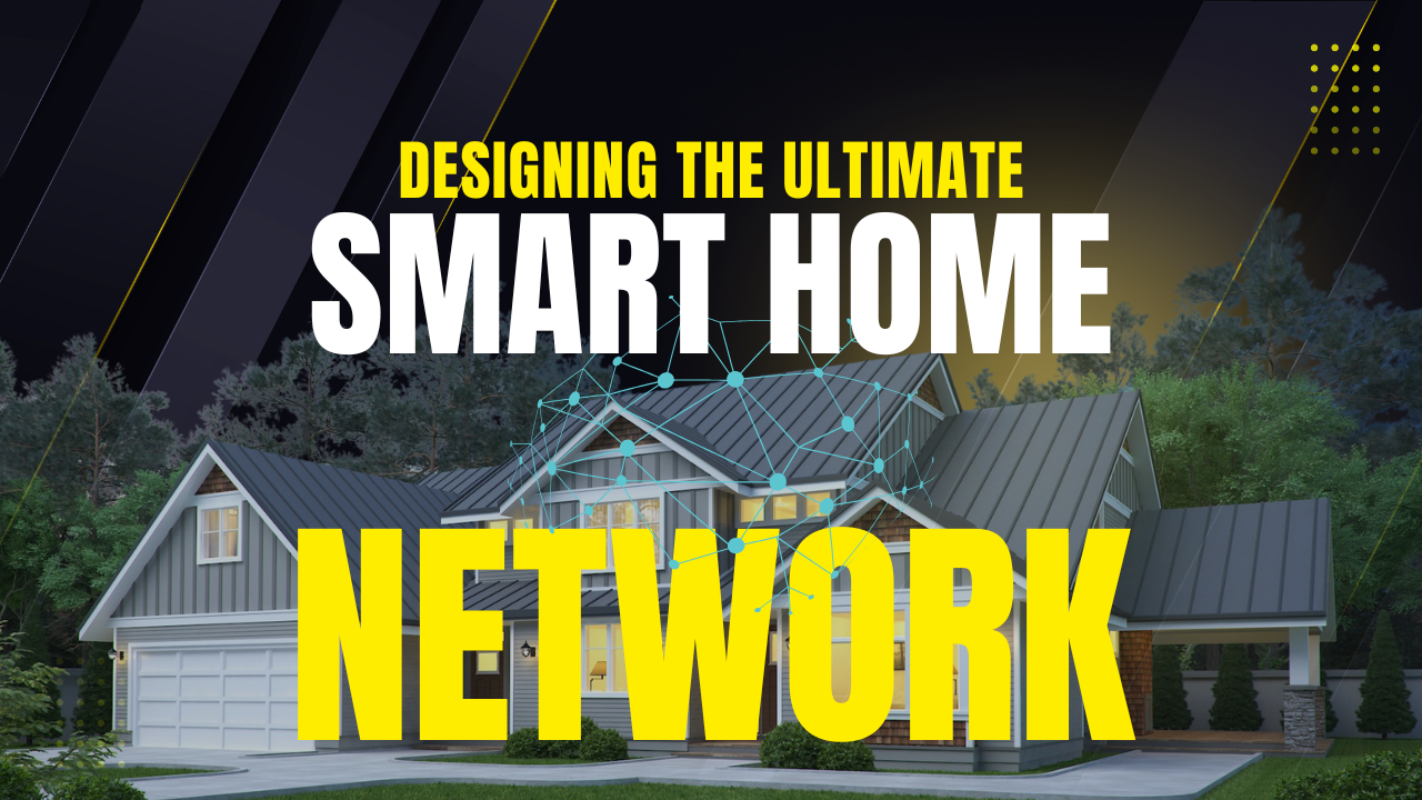 Designing the Ultimate Smart Home from scratch part 7